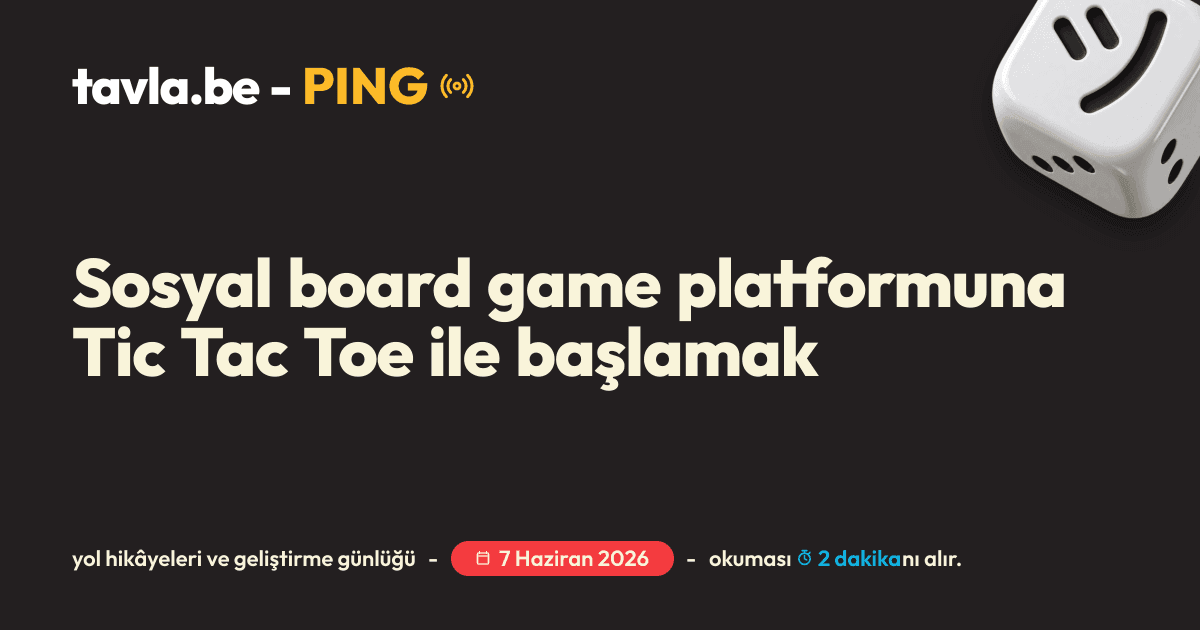 Sosyal board game platformuna Tic Tac Toe ile başlamak için Ping kapak görseli